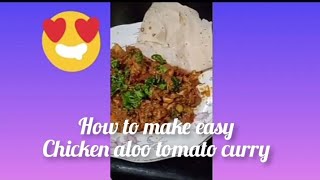 Chicken aloo tamato curry tasty recipe