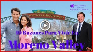 10 Razones para Vivir en Moreno Valley CA | Moreno Valley Realtor