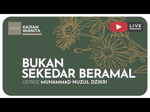 81. BUKAN SEKEDAR BERAMAL | Kajian Wanita Kitab Al-Wabilush Shayyib