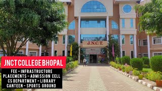 Jnct College Bhopal | 6264099917 Students Interview-Fee-Placements-CS department-Library-Canteen