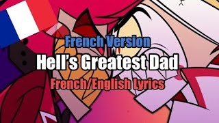 Hell’s Greatest Dad (Hazbin Hotel) - EU French Version Lyrics + Translation