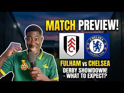 Video Fulham vs Chelsea PREVIEW : Lineup Predictions, Tactics & Score Prediction