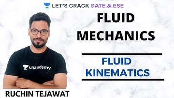 L8: Fluid Kinematics (Part-2) | Fluid Mechanics | GATE/ESE 2021 Civil Engineering | Ruchin Tejawat