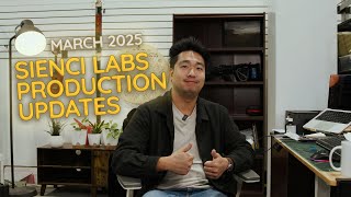 Sienci Labs Monthly Production Update | March 2025