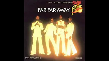 Slade - Far Far Away (Official Audio)