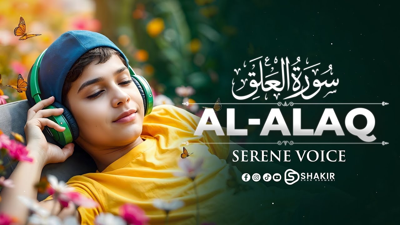 Surah Al-Alaq (سورة العلق) | The Clot | Heart Touching Emotional Recitation by Shakir Khan Rahmani