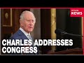 King Charles promotes U.S.-UK unity in speech to Congress