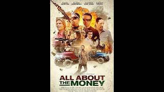 All About the Money 2017 ‧ Action/Comedy ‧ 1h 28m