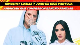 Kimberly Loaiza y JD Pantoja anuncian que compraron rancho familiar😱🤠