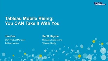 Tableau Mobile rising | You CAN take it with you