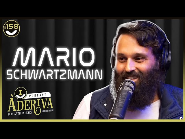 Mario Schwartzmann (158)  À Deriva Podcast com Arthur Petry 