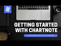 Getting started with chartnote