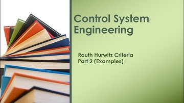 L-7 Routh Hurwitz Criteria for System Stability |Example | |Controls Systems |