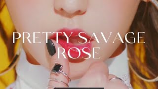 Rose Pretty Savage Mv