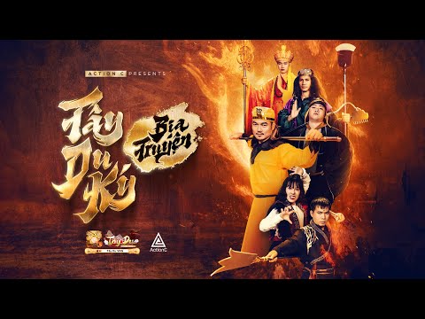 TÂY DU KÝ BỊA TRUYỆN | ACTION C