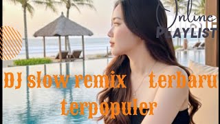 Dj Slow  Remix Asik Buat Santai 