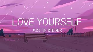 Love Yourself ~ Justin Bieber || Lyric ✓