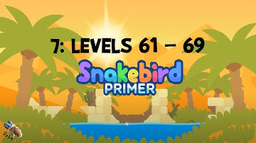 Snakebird Primer: #7 - Levels 61 - 69 - Full Walkthrough