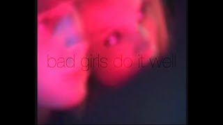 Ex Habit - Bad Girls Do It Well (Official Video)