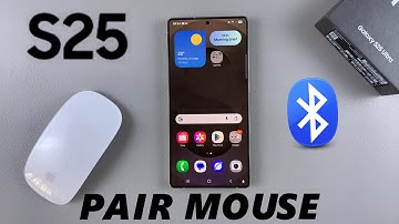 How To Connect Bluetooth Mouse To Samsung Galaxy S25 / S25 Ultra