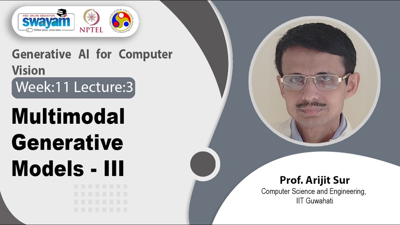 Lec 40: Multimodal Generative Models - III