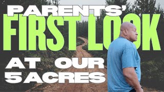FIRST LOOK | Parents' See Our 5 Acres of RAW Land!