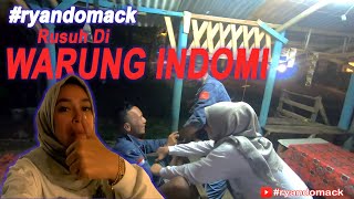 RYANDOMACK N THE GENGS NGERUSUH DI WARUNG INDOMIE??
