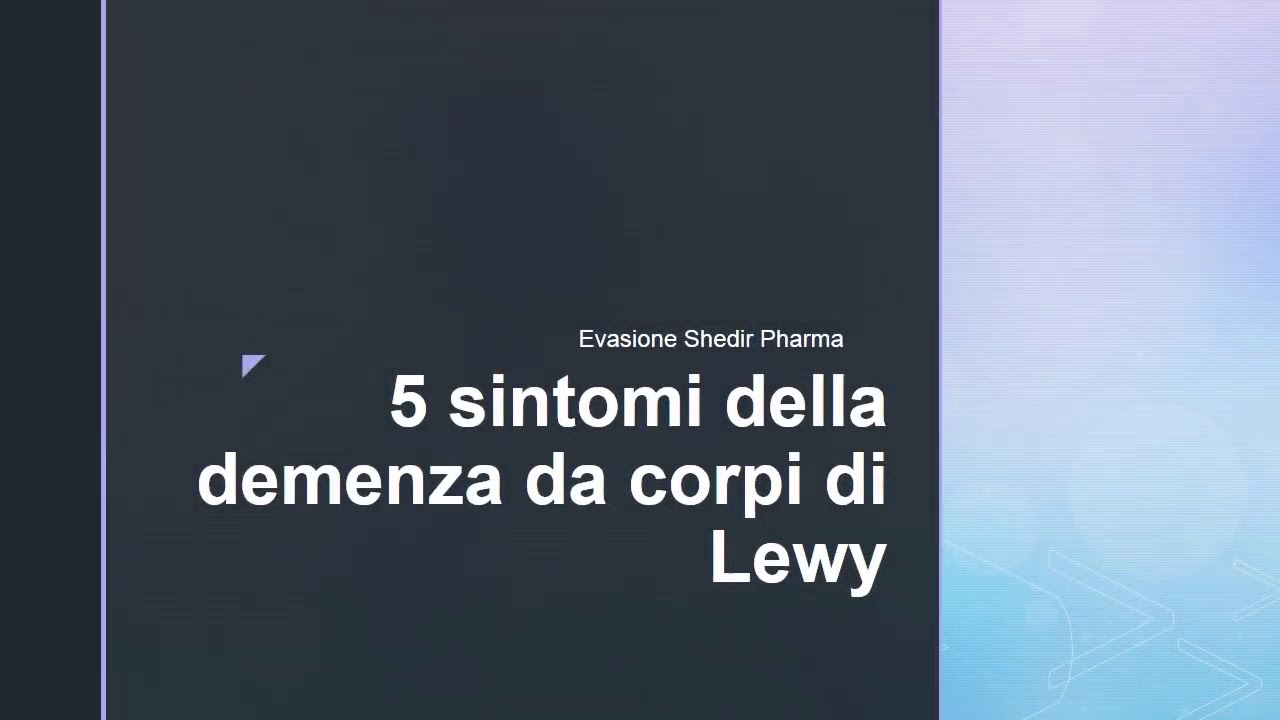 5 sintomi della demenza da corpi di Lewy Evasione Shedir Pharma YouTube 5 sintomi della demenza da corpi di Lewy Evasione Shedir Pharma YouTube