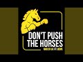 Don T Push The Horses Feat Usyk Don T Push The Horses Feat Usyk