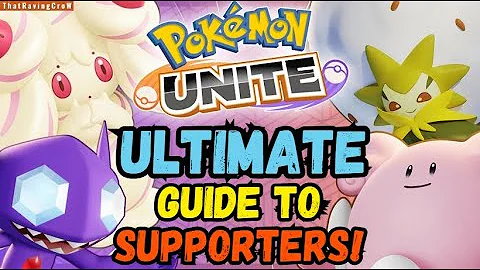 ULTIMATE Guide to Playing SUPPORTERS! | Pokémon Unite |
