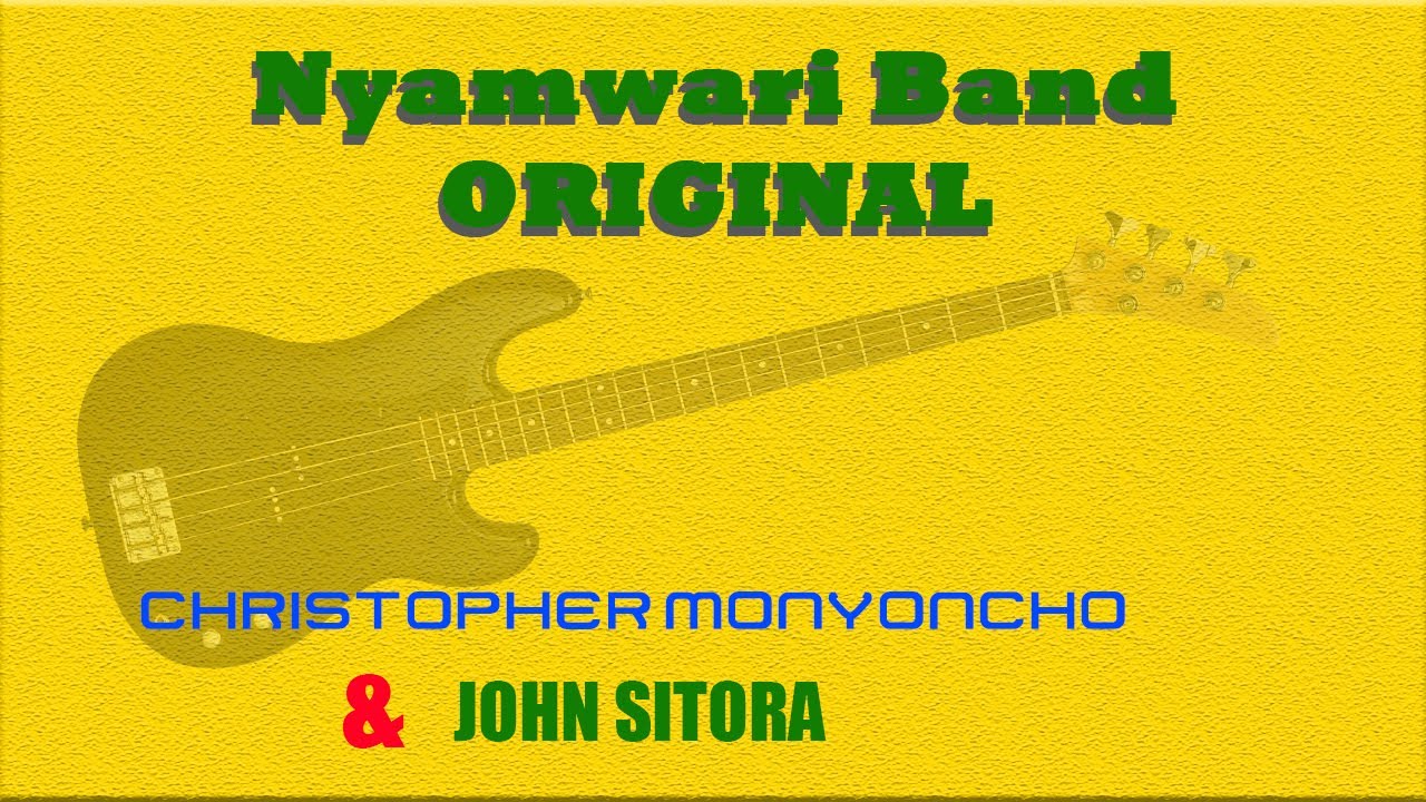 CHRISTOPHER MONYONCHO NYANCHAMA OKANGAINA TIGA OBORIMO  NYAMWARI BAND