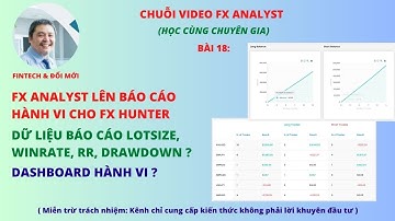 Bài 18| Chuỗi Video Về FX Analyst
