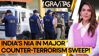 Gravitas | India's NIA targets terror networks in nationwide raids