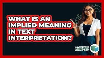 What Is An Implied Meaning In Text Interpretation?