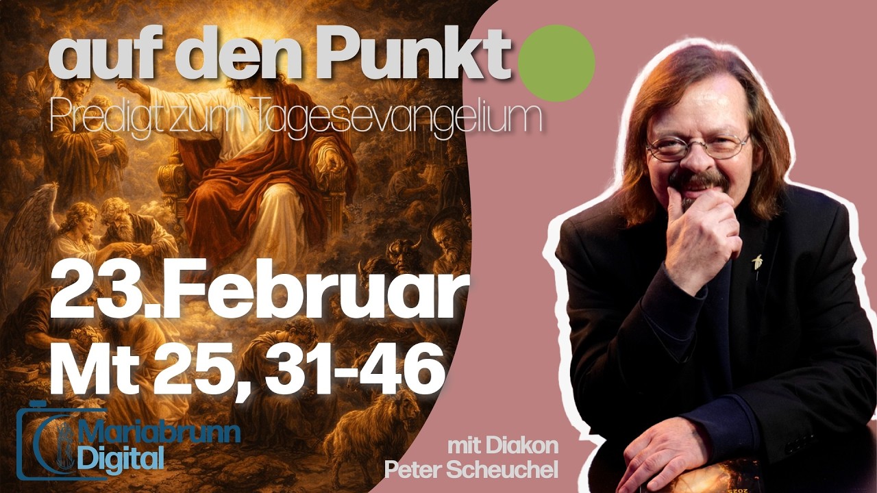 Auf den Punkt I 23. Februar | Predigt zum Tagesevangelium