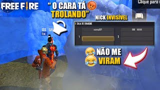 INVADINDO X1 COM NICK INVISÍVEL E TROLANDO OS ALEATÓRIOS NO FREE FIRE