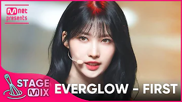 [교차편집] 에버글로우 - FIRST (EVERGLOW StageMix)