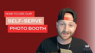 How To Use Our Self-Serve Photo Booth