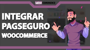 Como integrar o Pagseguro no Woocommerce (Rápido e Fácil) 2023
