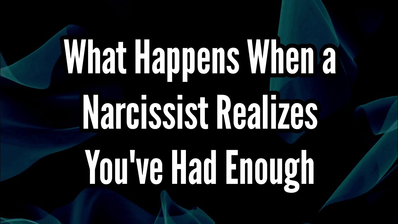What Happens When a Narcissist Realizes You've Had Enough - YouTube