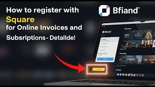 How to register with Square for online invoices and subscriptions - Detailed Guide