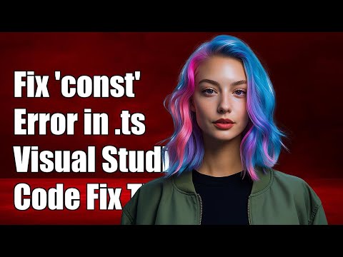 Fixing 'const' Can Only Be Used in a .ts File Error in Visual Studio Code