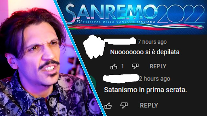 I PEGGIORI COMMENTI SOTTO I VIDEO DI SANREMO 2022