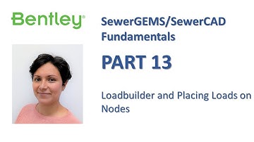 SewerGEMS/SewerCAD Fundamentals Part 13: Loadbuilder