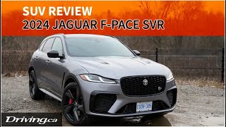 2024 Jaguar F-Pace SVR | SUV Review | Driving.ca