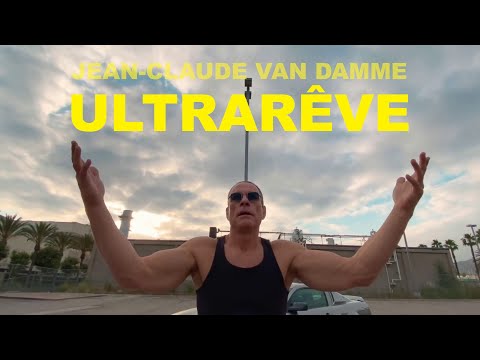 JEAN-CLAUDE VAN DAMME | ULTRARÊVE Music Video