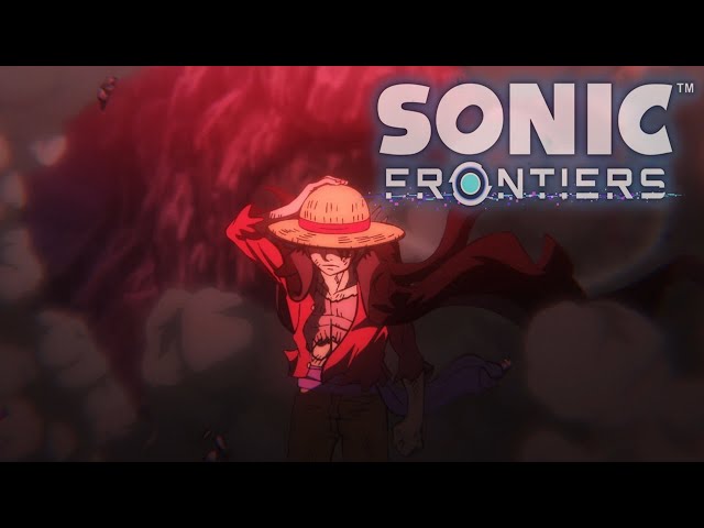 Sonic Frontiers goes with everything Undefeatable - Luffy VS Kaido class=