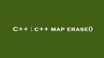 C++ : c++ map erase()