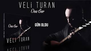 Veli Turan - Gün Oldu Resimi