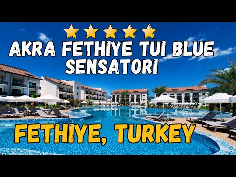 Akra Fethiye Tui Blue Sensatori - Fethiye, Turkey (All-Inclusive Resort)